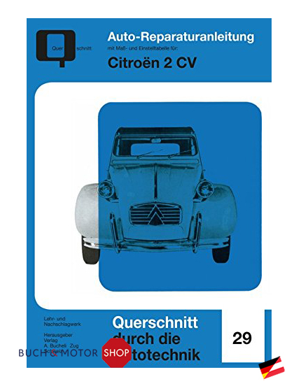 Citroën 2CV: Querschnitt durch die Autotechnik